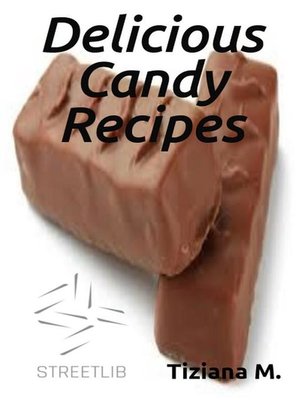 cover image of Delicious Candy Recipes